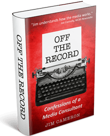 Book cover Off the Record: Confessions of a Media Consultant 